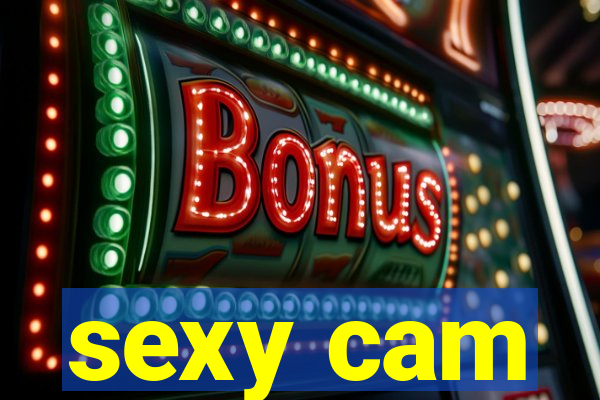 sexy cam